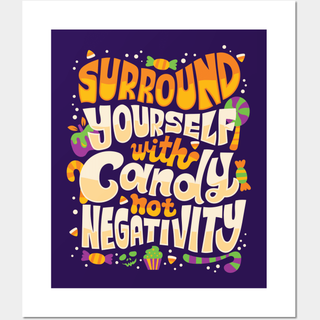 Surround yourself with candy Wall Art by risarodil